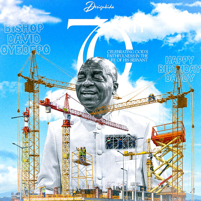 Bishop David Oyedepo Turns 70 - No. 25 (Edifice Edition)