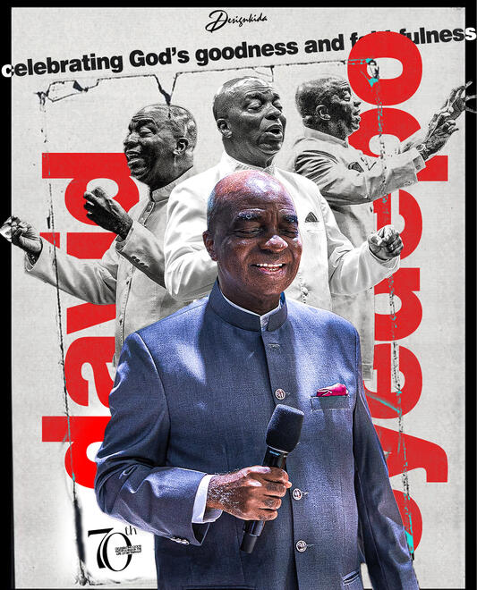 BISHOP DAVID OYEDEPO TURNS 70 - NO. 17