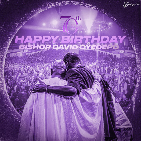 Bishop David Oyedepo Turns 70 - No.8 ( Mentorship Edition)